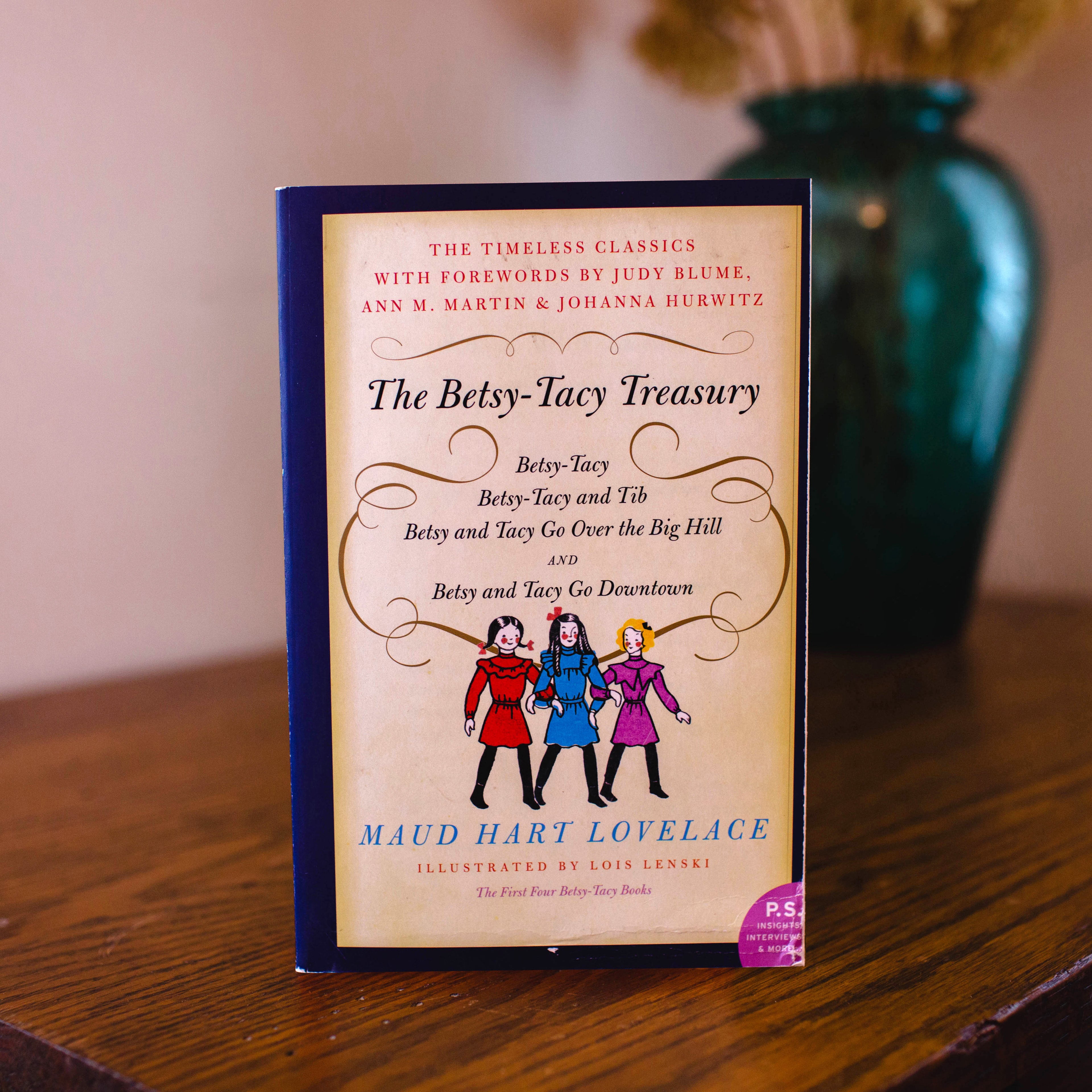 Betsy-Tacy Treasury: The First Four Betsy-Tacy Books | Betsy-Tacy Society
